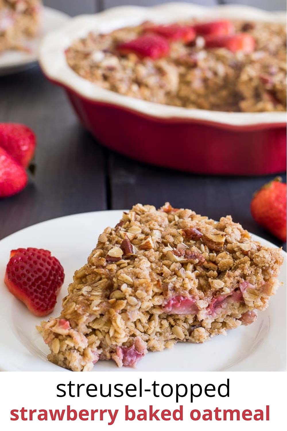 Streusel-Topped Strawberry Baked Oatmeal