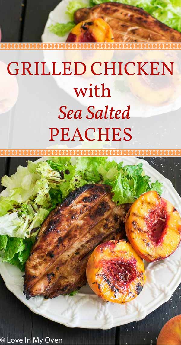 Grilled Chicken with Sea Salted Peaches