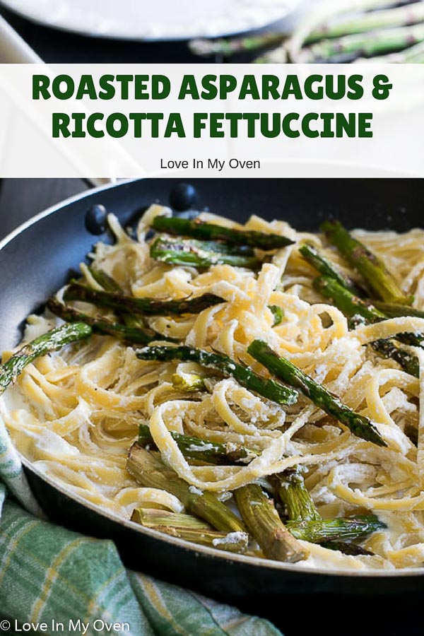 roasted asparagus and ricotta fettuccine