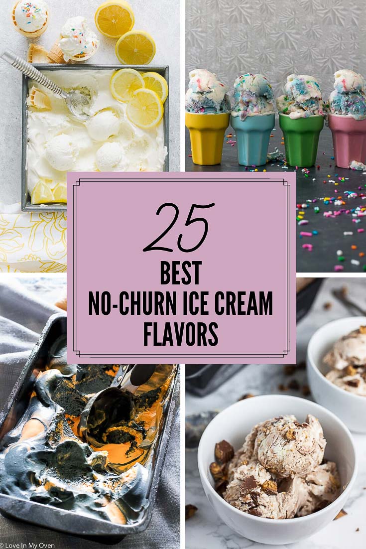 No Churn Ice Cream {6 Different Flavors!}