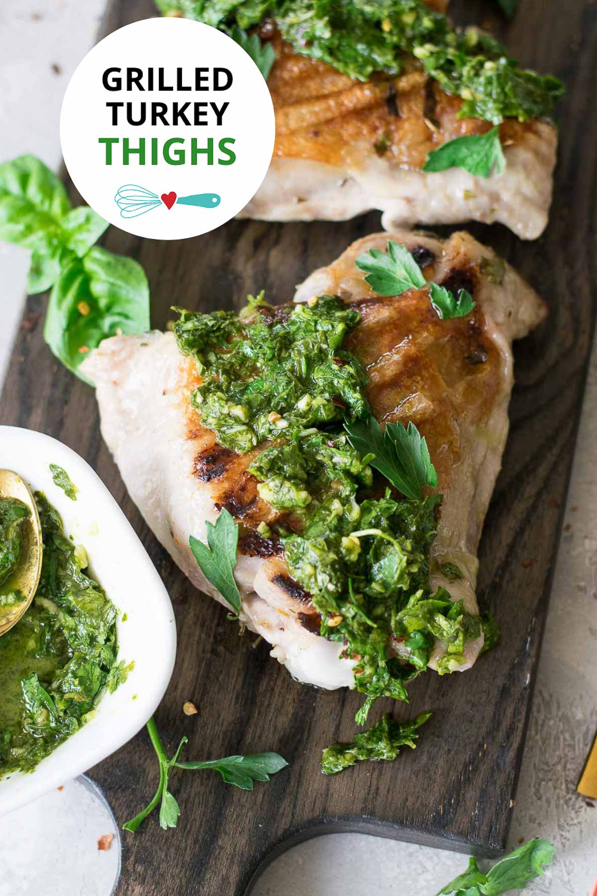 Grilled Turkey Thighs with Chimichurri