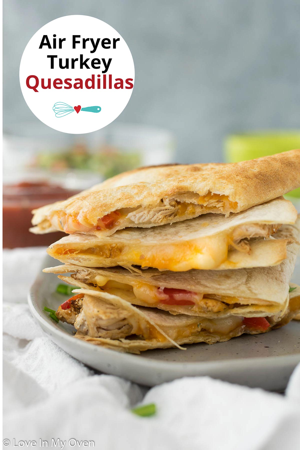 Air Fryer Turkey Quesadillas